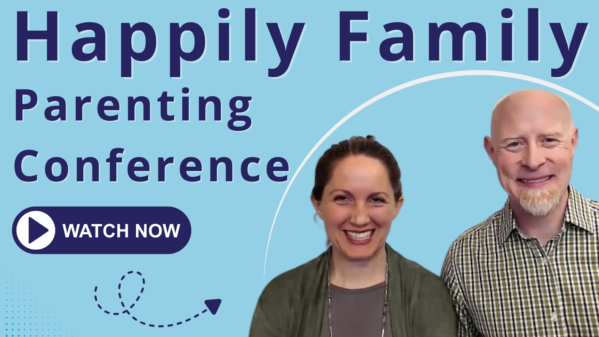 Happily Family FREE Online Parenting Conference — Interview with Jason and Cecilia Hilkey