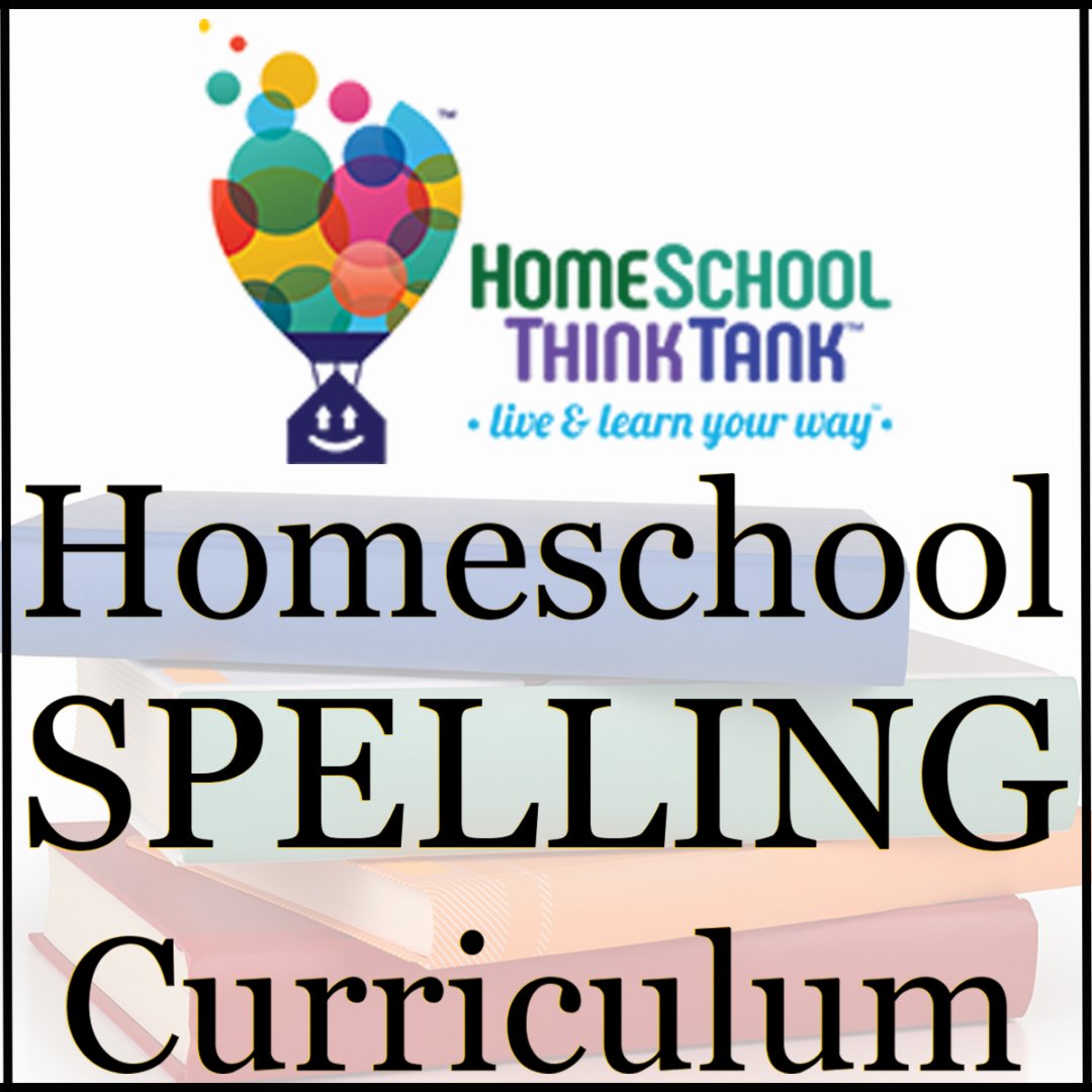 Homeschool Spelling Curriculum with HomeSchool ThinkTank