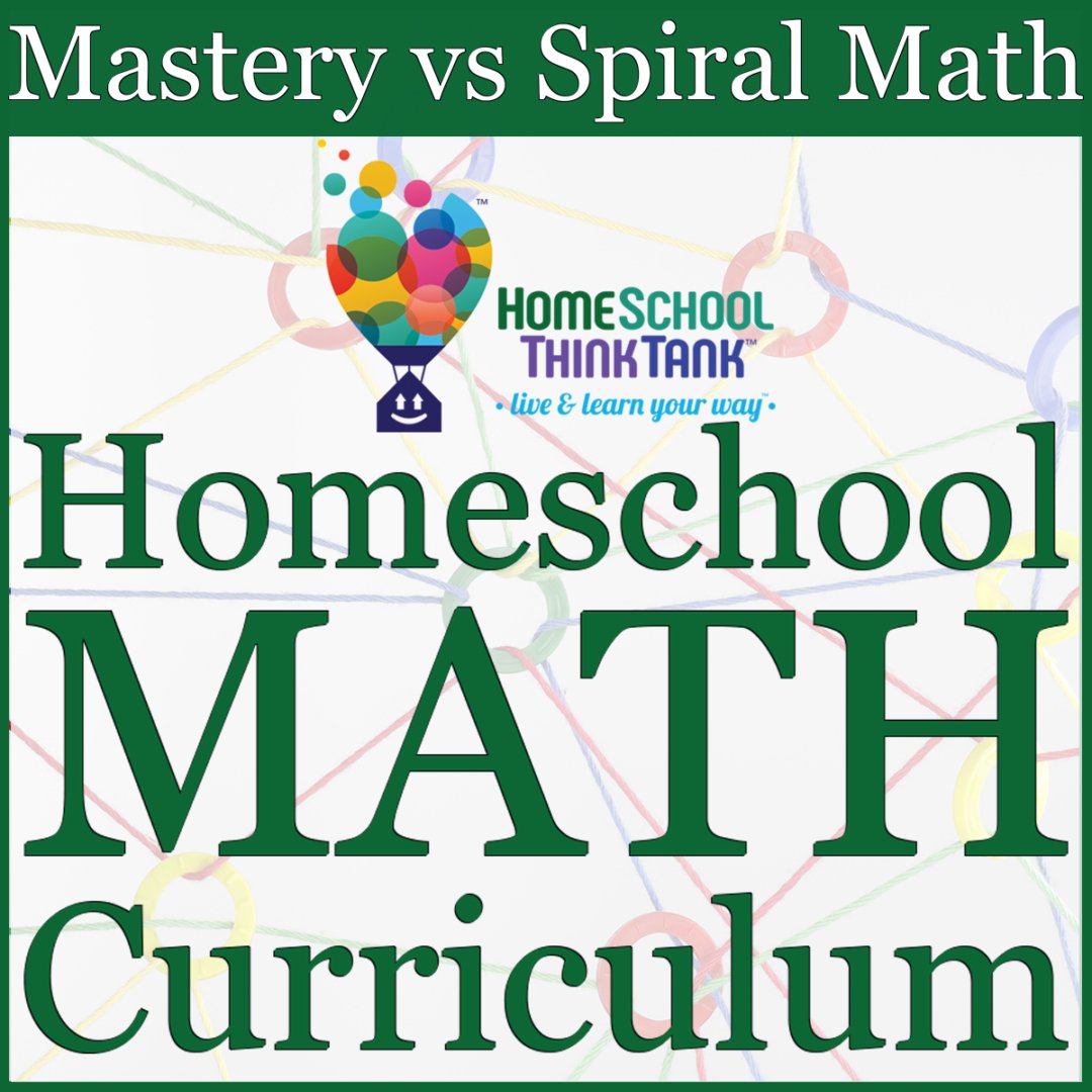 Mastery vs Spiral Math: Homeschool Math Curriculum