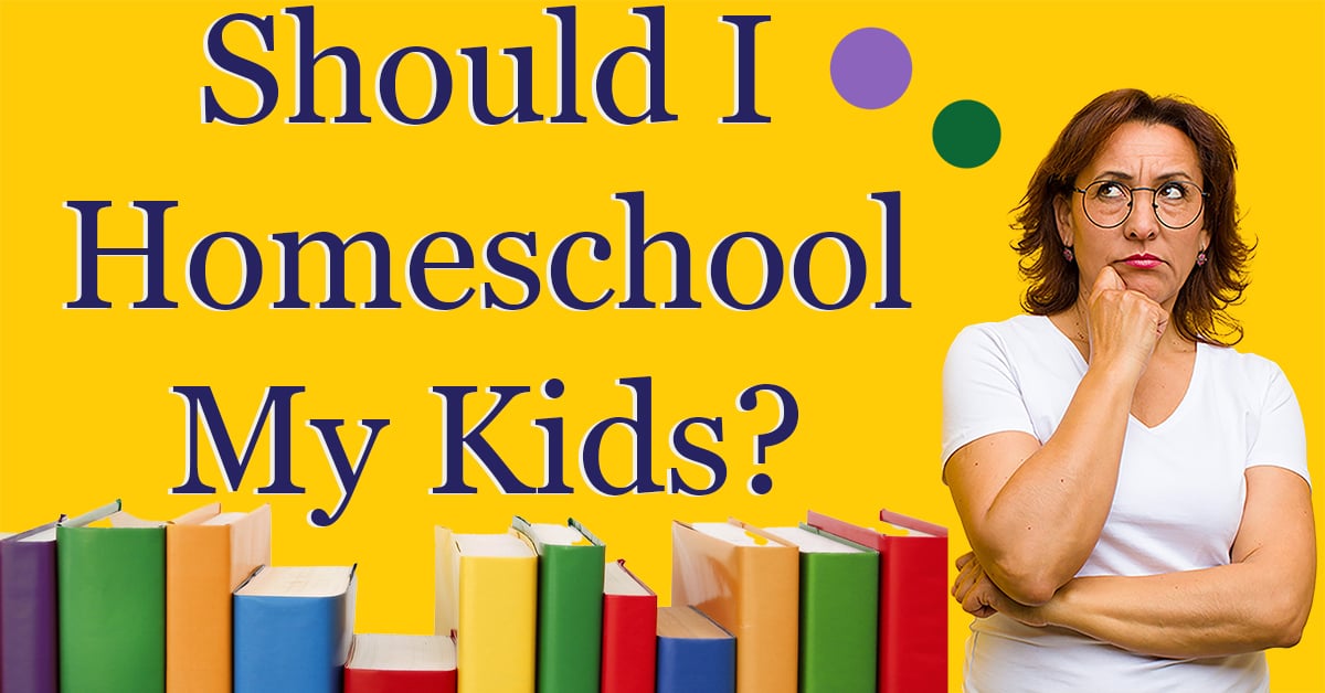 Should I Homeschool My Kids? HomeSchool ThinkTank