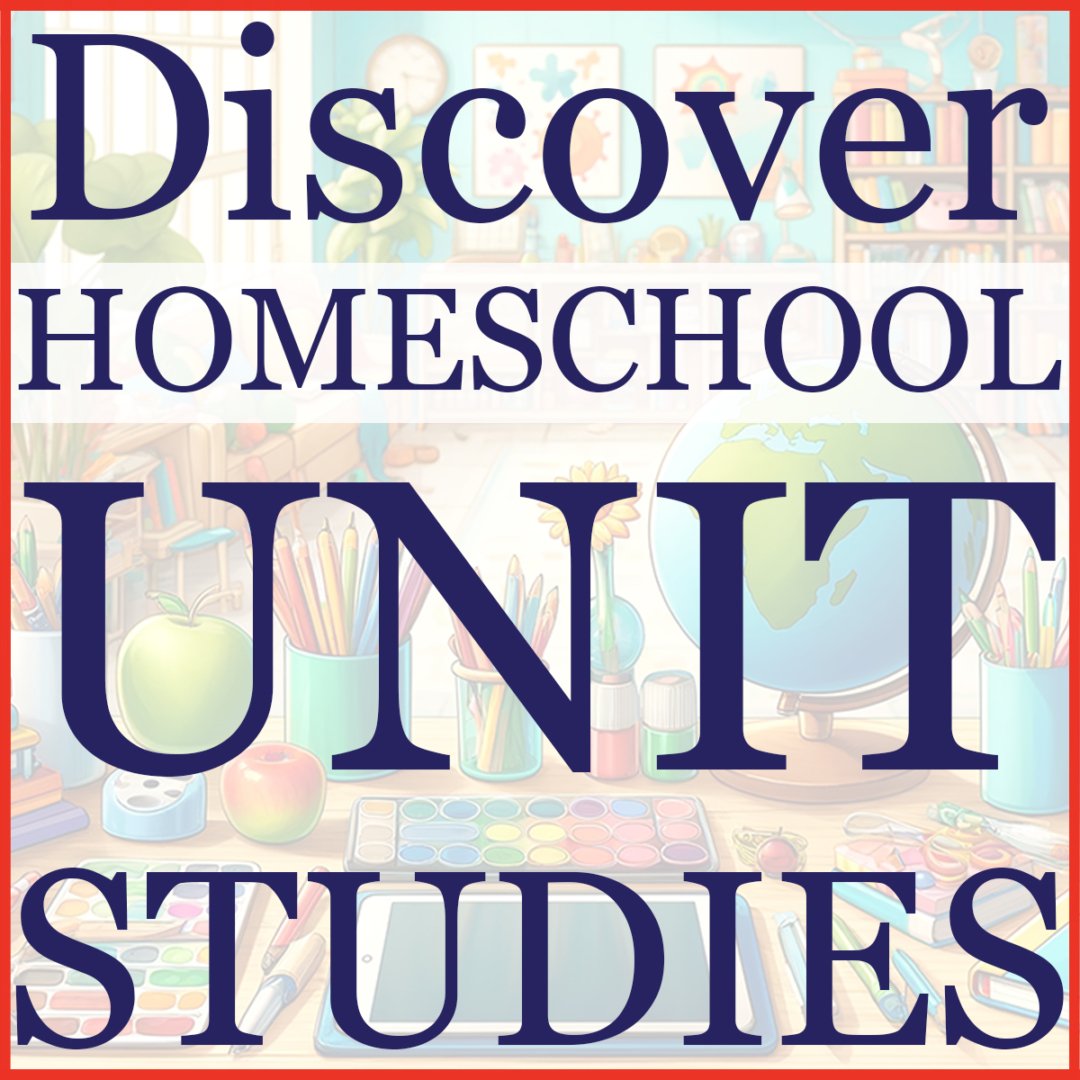Discover Homeschool Unit Studies