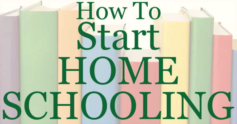 How to Start Homeschooling in 2025-2026: Your Step-By-Step Guide ...