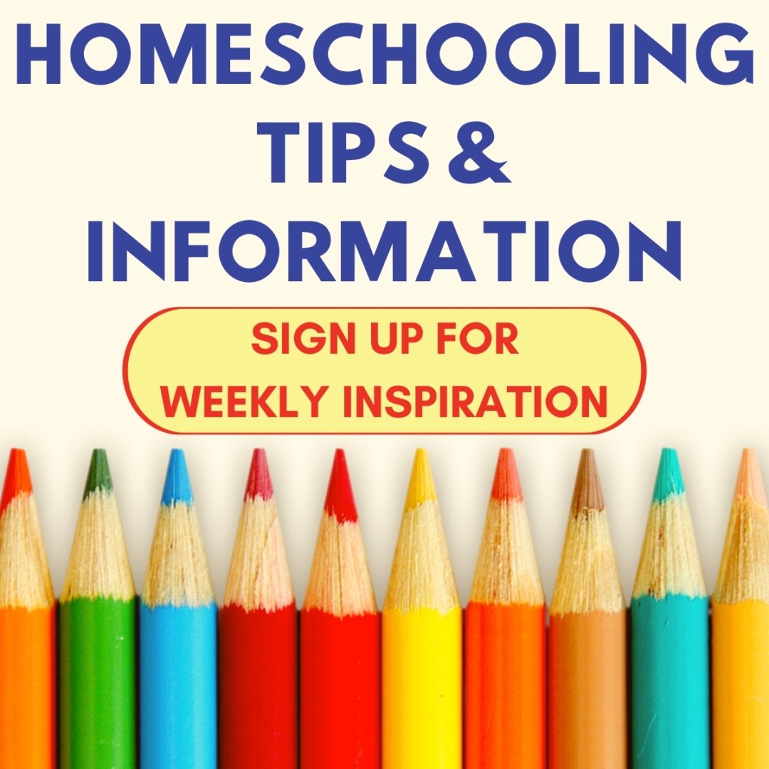 Homeschooling Tips & Information: Sign Up for Weekly Inspiration