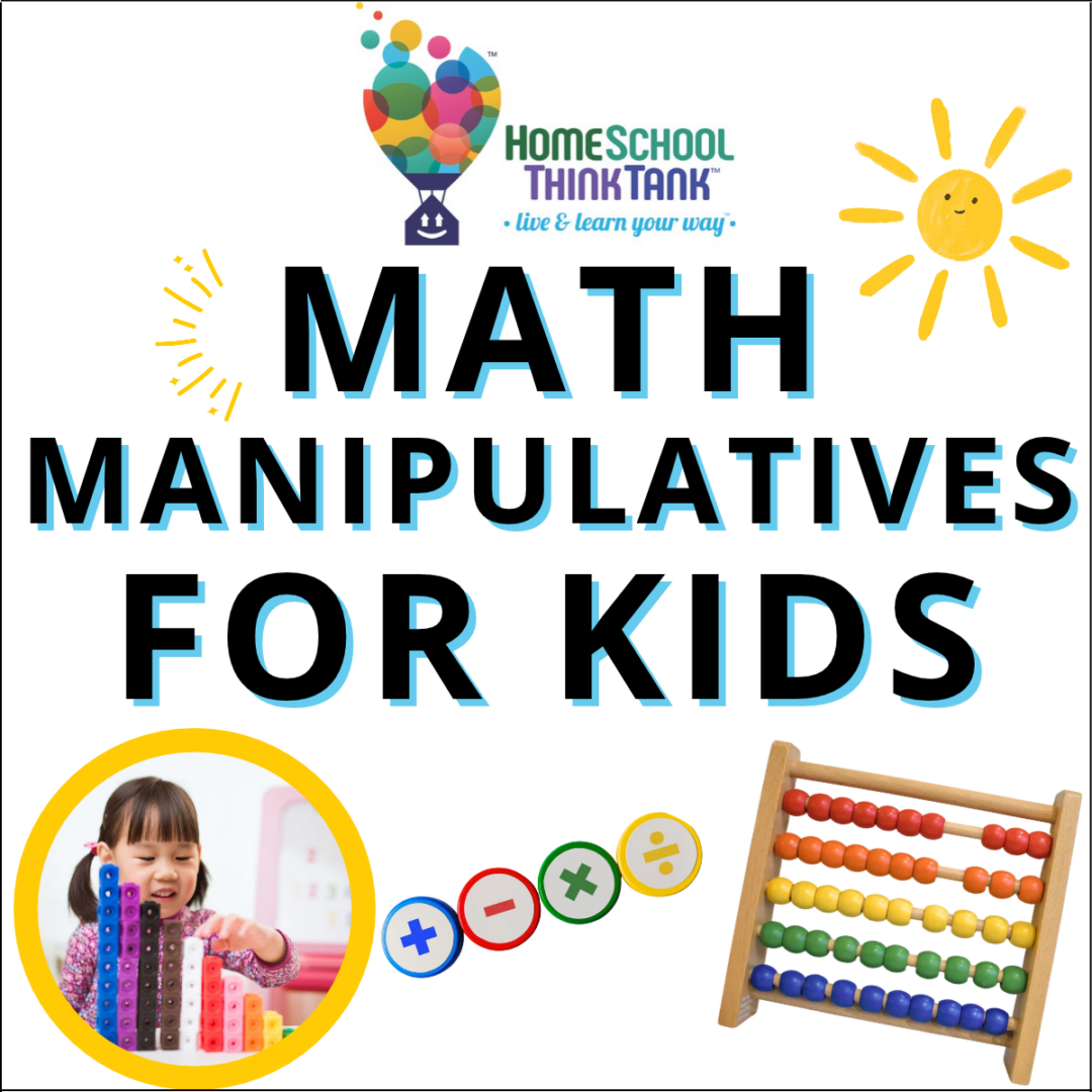 Math Manipulatives for Kids and Homeschoolers