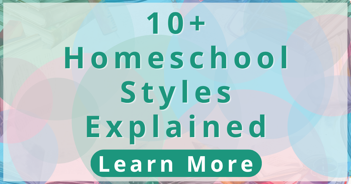 10+ Homeschool Styles Explained: Learn More (Button)